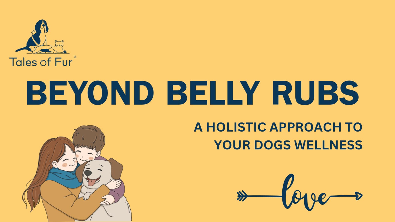 🐾 Beyond Belly Rubs: A Holistic Approach to Your Dog’s Wellness
